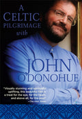 A Celtic Pilgrimage with John O'Donohue
