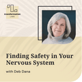 Finding Safety in Your Nervous System