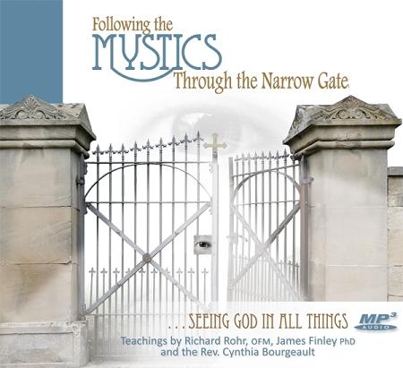 Following the Mystics Through the Narrow Gate