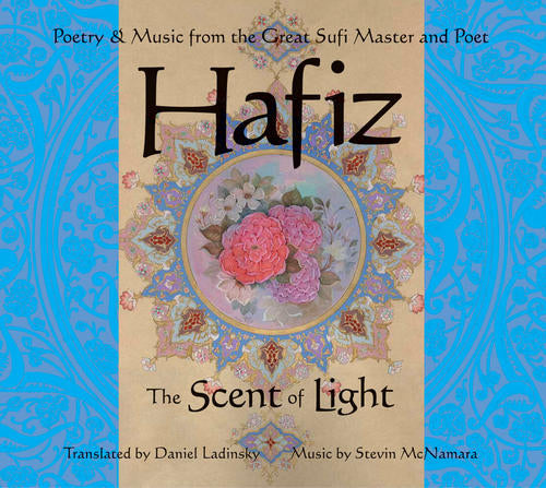 Hafiz: The Scent of Light