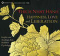 Happiness, Love, and Liberation