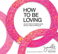 How to Be Loving