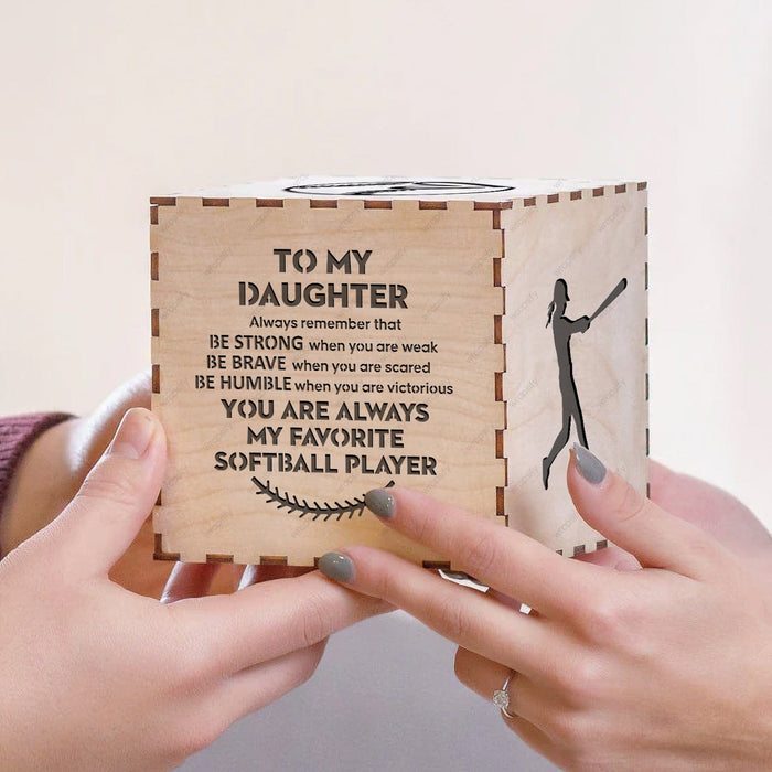 Light Up Message Box - Softball - To My Daughter - Be Strong When You Are Weak - Gyl17005