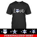 Apparel S / Black Personalized Shirt - Love - Police Badge - DSAPP