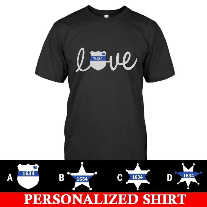 Apparel S / Black Personalized Shirt - Love - Police Badge - DSAPP