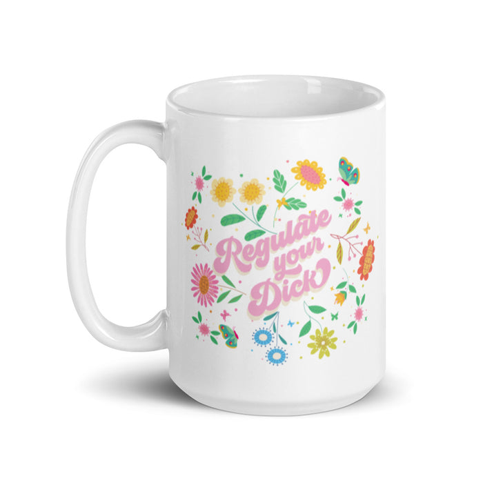 Regulate Your D*ck Mug