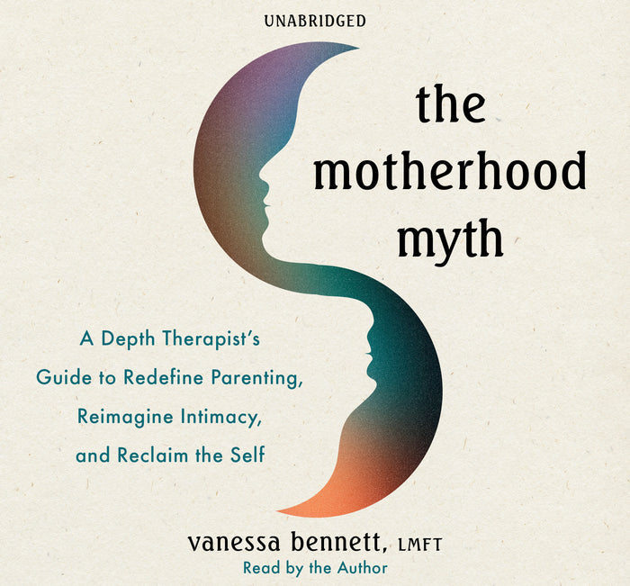 The Motherhood Myth