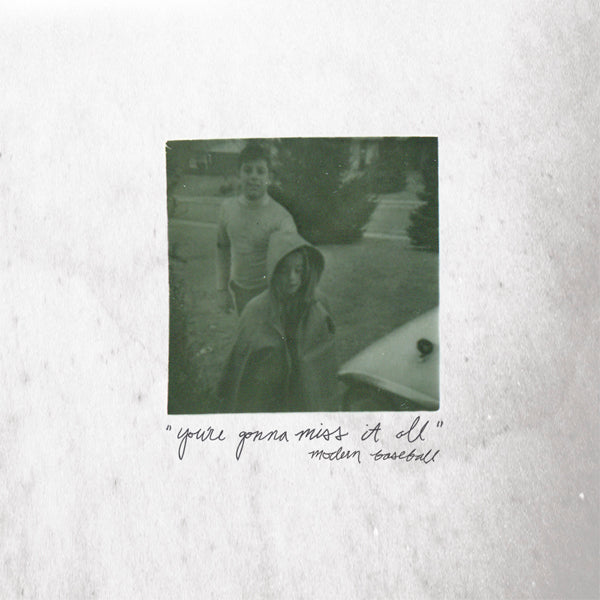 Modern Baseball You're Gonna Miss It All